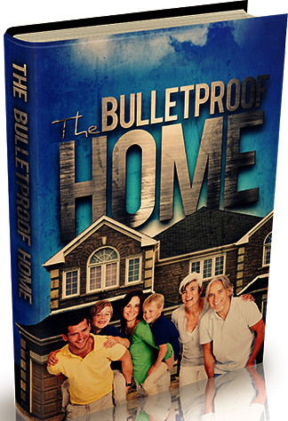 Bullet Proof Home